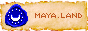 maya.land button